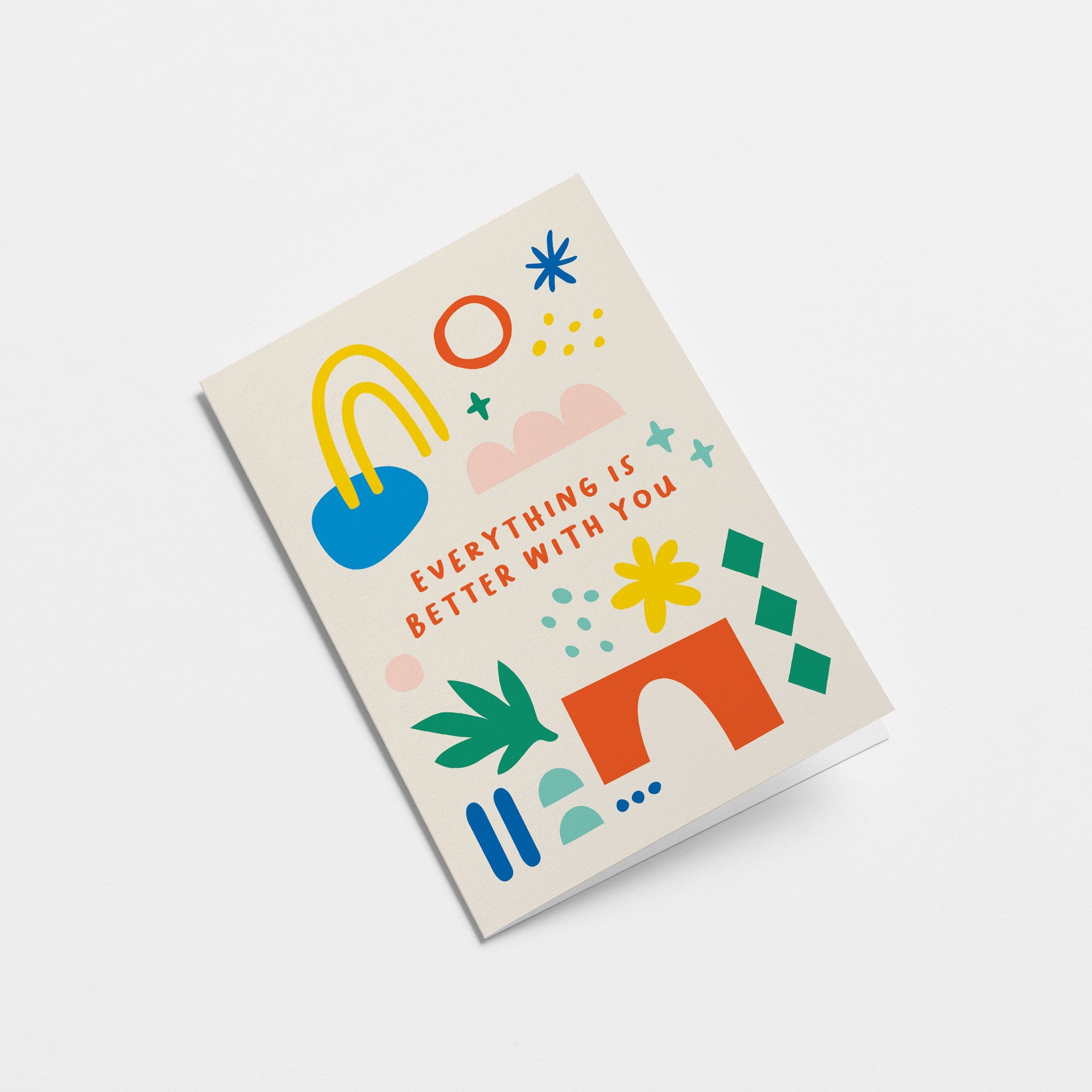 Love card with red, blue, yellow, green, pink figures with a text that says Everything is better with you