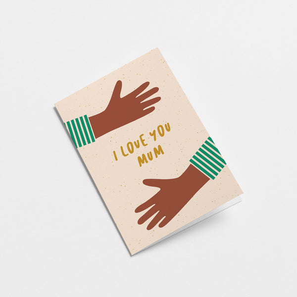 I love you Mum - Mother's Day card