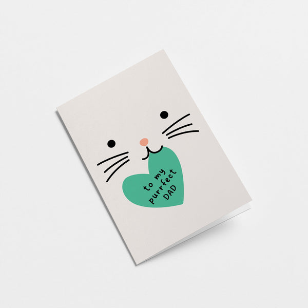 To my perfect dad - Birthday card for cat Father - Father's Day Greeting card