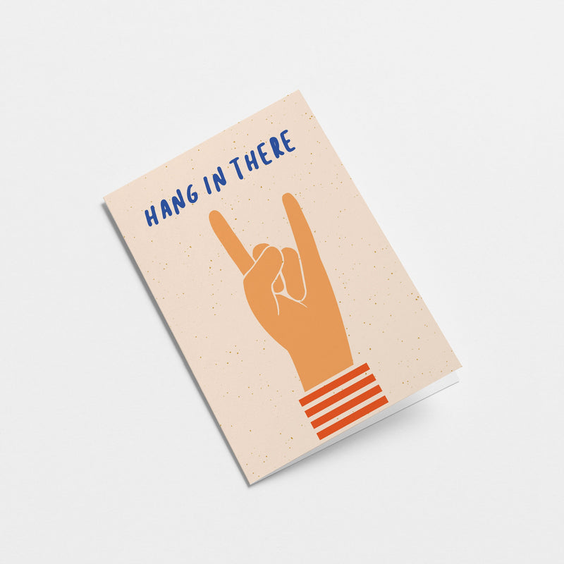 encouragement card with a hand and a gesture of sign of the horns with a text that says hang in there