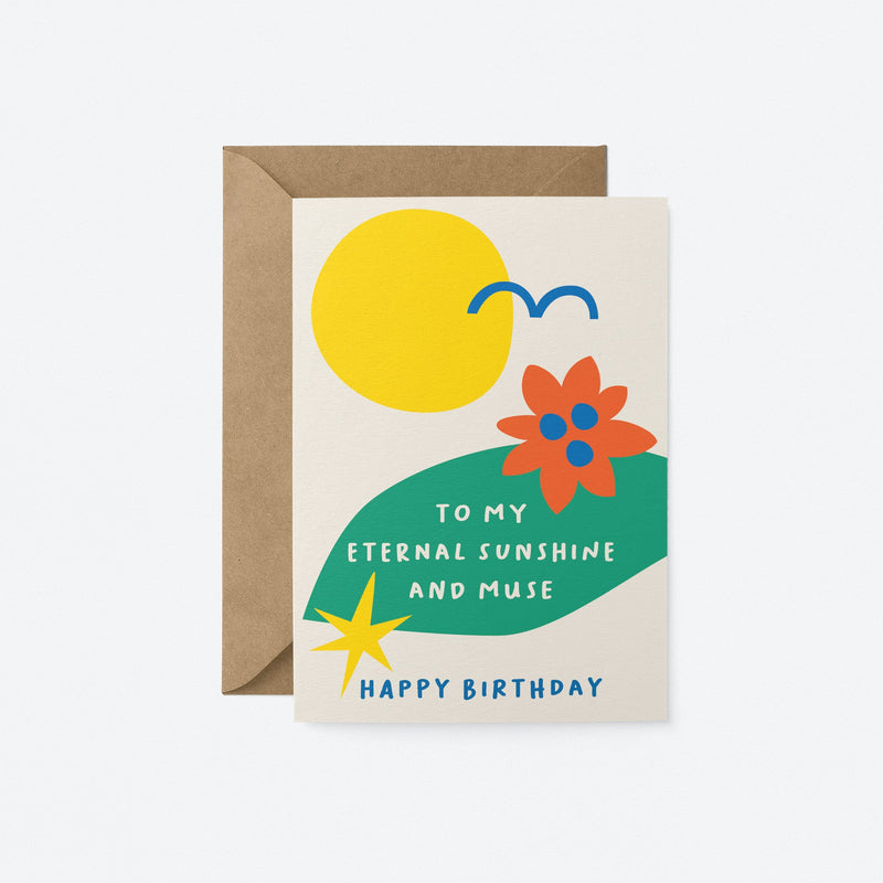 Birthday card with yellow sun, blue bird, green, red, blue figures and a text that says To my Eternal sunshine and muse, Happy Birthday