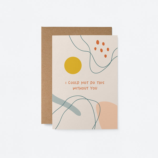 thank you card with colorful figures and yellow sun and a text that says I could not do this without you