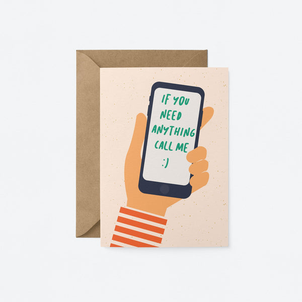 Friendship card with a hand holding a cell phone with a text in it that says if you need anything, call me