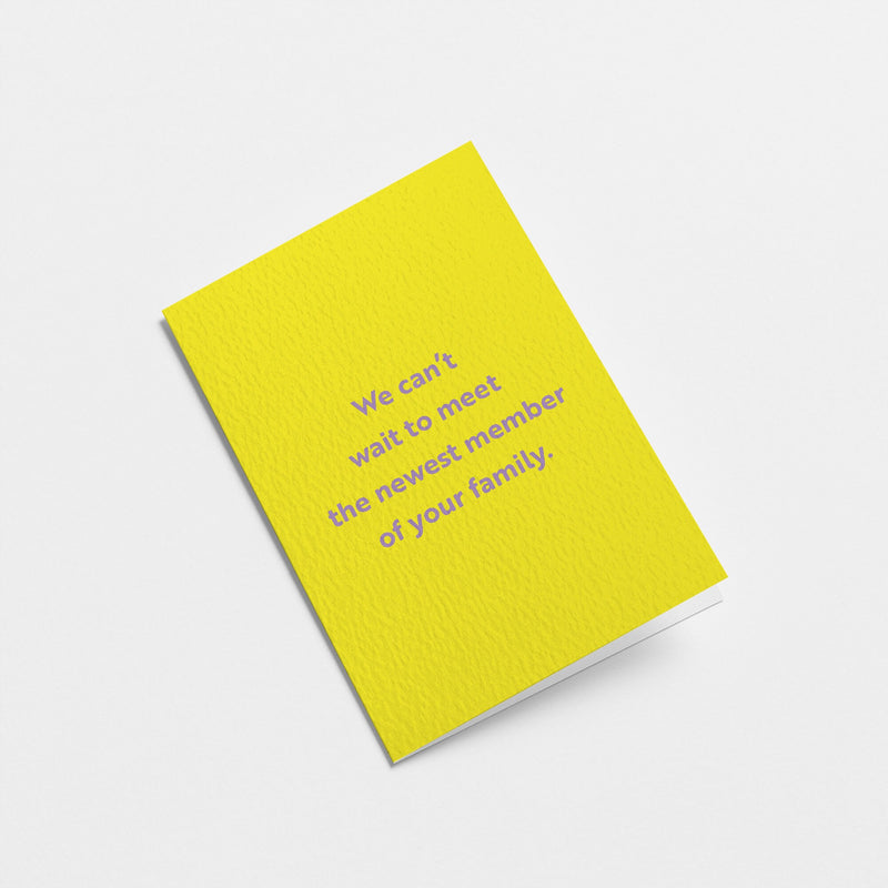 new baby card with a text that says we can’t wait to meet the newest member of your family
