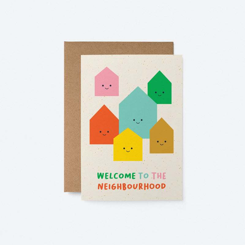 Welcome to the neighbourhood - New Home Greeting card