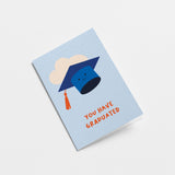 You have graduated! - Greeting card for graduation
