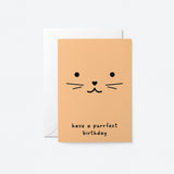 Have a purrfect birthday  - Perfect Birthday card