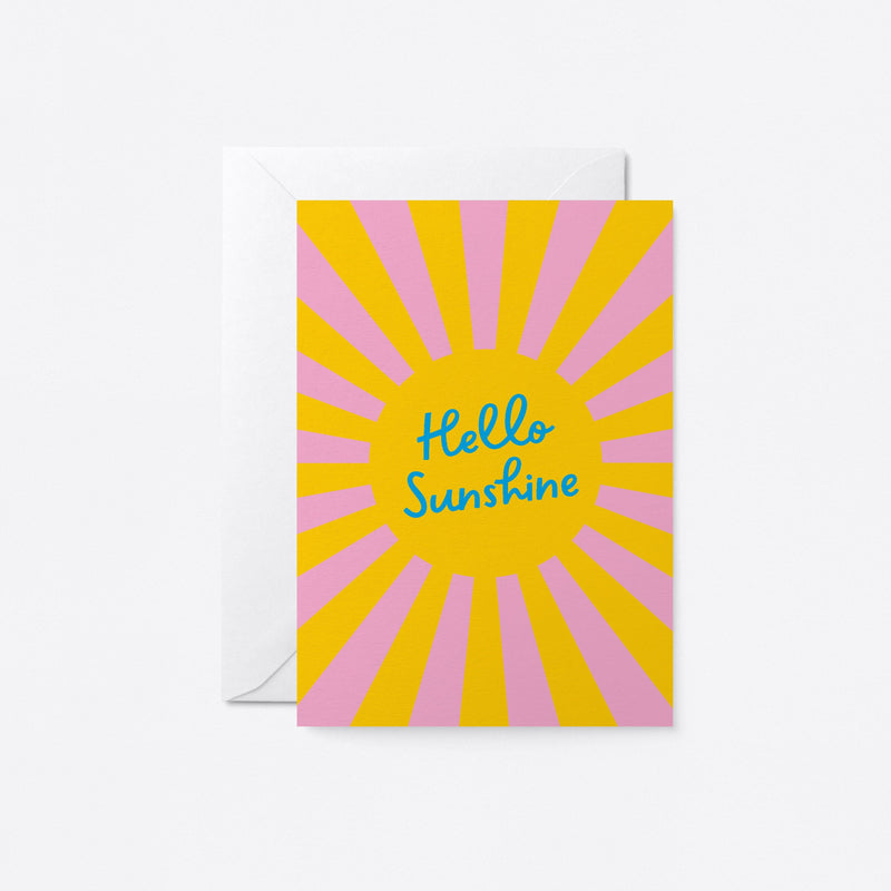 Hello Sunshine! Love & Friendship card