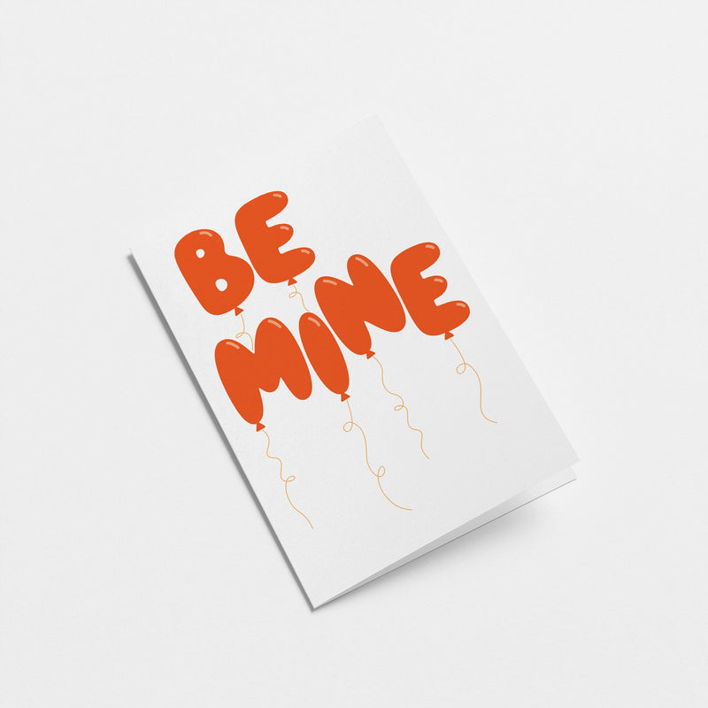 Be Mine - Love Card & Valentine's Day