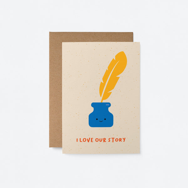 I Love Our Story - Love Greeting card